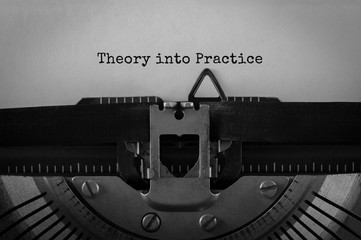 Poster - Text Theory into Practice typed on retro typewriter