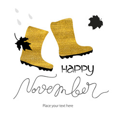 Wall Mural - Abstract vector watercolor golden boots, leaves and the rain. Bad weather November card template. Autumn ink lettering. Grunge fall bright card.