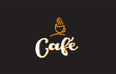 Wall Mural - cafe word text logo with coffee cup symbol idea typography