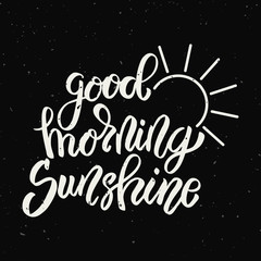 Good morning sunshine. Hand drawn lettering phrase