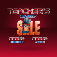 Poster - Holiday background with 3d texts, eyeglasses, bow tie and top hat for Teacher's day, sales commercial event; Vector illustration