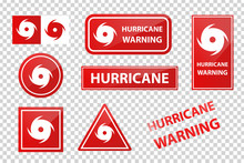 Vector Realistic Isolated Hurricane Warning Red Signs On The Transparent Background.