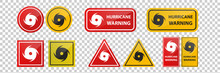 Vector Realistic Isolated Hurricane Warning Red Signs On The Transparent Background.