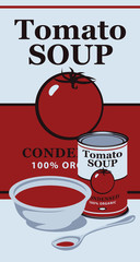 Wall Mural - Vector banner with tin can with the label for the condensed tomato soup and bowl and spoon with tomato soup