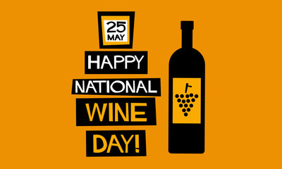 Wall Mural - National Wine Day, May 25 (Flat Style Vector Illustration Quote Poster Design)