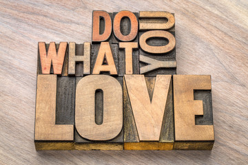 Wall Mural - do what you love in wood type