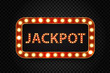 Vector realistic isolated retro neon billboard for jackpot with glowing lamps on the transparent background. Concept of slot win, casino and award ceremony.