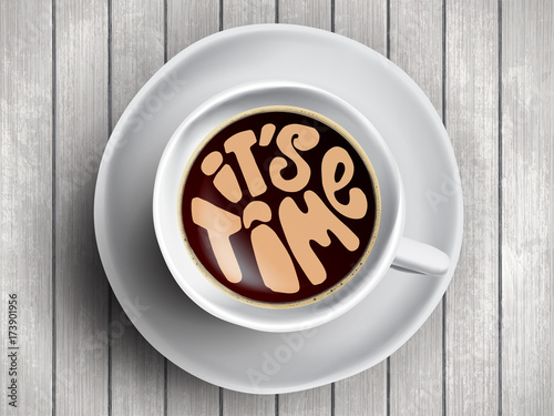 Cuadros en Lienzo Taza de café con letras de tiempo, citas de motivación sobre el tiempo, el despertar, el momento adecuado