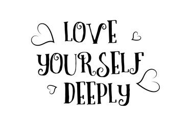 love yourself deeply quote logo greeting card poster design