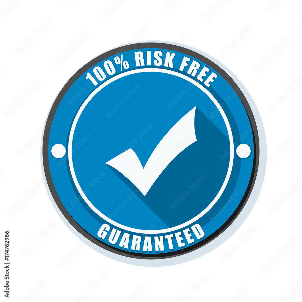 100 Risk Free Guaranteed