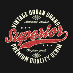 Wall Mural - Superior denim, vintage urban brand graphic for t-shirt. Original clothes design with grunge. Authentic apparel typography. Retro sportswear print. Vector illustration.