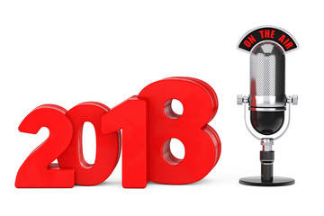 Poster - 2018 New Year Concept. Red 2018 New Year Sign with Microphone and On The Air Sign. 3d Rendering