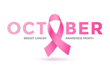 October Breast Cancer Emblem Sign For Awareness Month With Pink Ribbon Symbol.