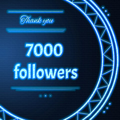 Wall Mural - Card with light blue neon text Thank you seven thousand 7000 followers