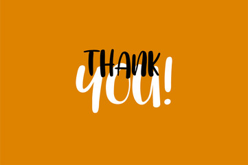 Wall Mural - thank you hand lettering inscription. modern calligraphy greeting card. vector illustration. handwri