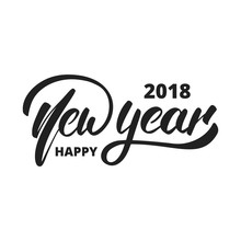 New Year 2018. Hand Drawn Logo For New Year Card, Poster, Design Etc. Happy New Year 2018 Hand Lettering