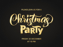 Christmas Party Poster Template, Vector Illustration. Hand Written Lettering. Sparkling Glitter Golden Typography.