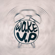 © kirasolly - Hand draw Alarm clock illustration with lettering about wake up. Waking up reminder in sketched alarm clock.