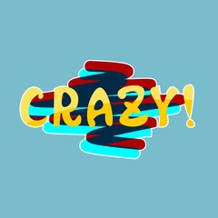 Poster - Crazy Sticker Social Media Network Message Badges Design Vector Illustration