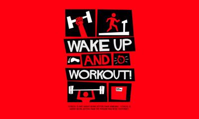 Wall Mural - Wake up and workout! (Motivational Gym Poster Vector Illustration)