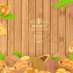 Wall Mural - poster with walnuts and green leaves on wooden background for yo