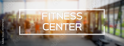 Fitness Center Word On Fitness Gym Blur Background Banner