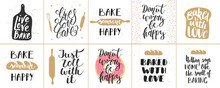 Set Of Vector Bakery Lettering Posters, Greeting Cards, Decoration, Prints. Hand Drawn Typography Design Elements. Handwritten Lettering. Modern Ink Brush Calligraphy.