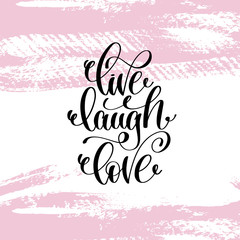 Wall Mural - live laugh love hand written lettering positive quote
