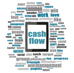 Poster - Text cash flow. Business concept . Word collage with tablet pc