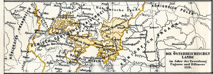  History of Austro-Hungarian Empire - Austrian lands in 1526, after the addition of Hungary and Bohemia (from Meyers Lexikon, 1896, 13/304/305)