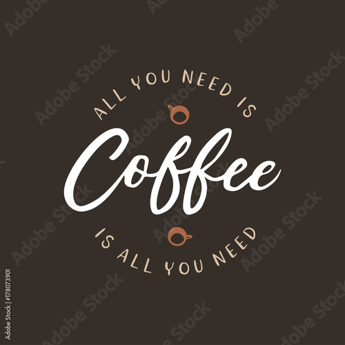 Cuadros en Lienzo Hand drawn coffee related quote. Vector vintage illustration.