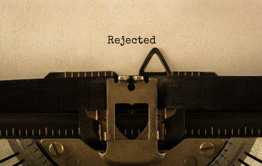 Poster - Text Rejected typed on retro typewriter