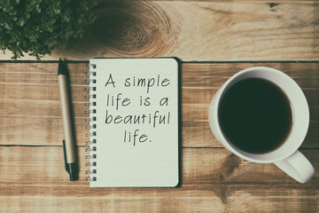 life inspirational quotes - a simple life is a beautiful life. retro style background.