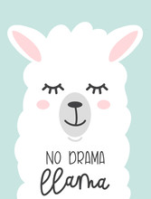 No Drama Llama Cute Card With Cartoon Llama. No ProbLlama Motivational And Inspirational Quote. Cute  Llama Drawing With Lettering, Hand Drawn Vector Illustration For Cards, T-shirts, Cases.