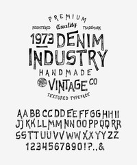 Wall Mural - FONT DENIM INDUSTRY. Craft retro vintage typeface design. Youth fashion type. Flair serif. Textured alphabet. Pop modern display vector letters. Drawn in graphic style. Set of Latin characters numbers