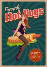 Pin Up Girl Riding A Hot Dog. Fast Food Retro Poster. Vector Illustration.