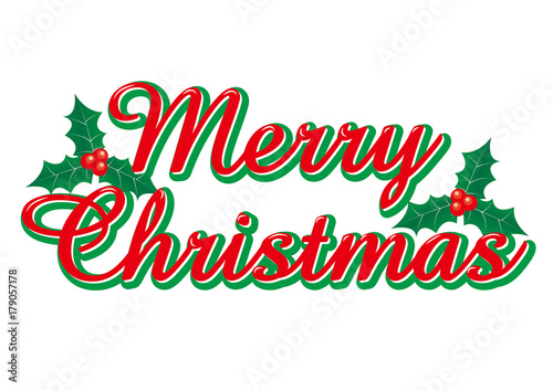 Stockvector 赤い筆記体のメリークリスマスのロゴ ヒイラギのイラスト 柊 Merry Christmas Logo ベクターデータ Vector Data Adobe Stock