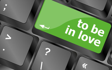 Poster - modern keyboard key with words to be in love
