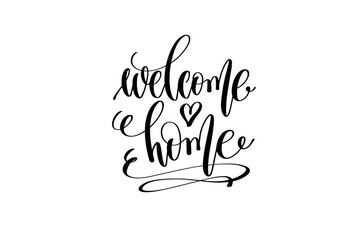 Wall Mural - welcome home hand lettering inscription positive quote