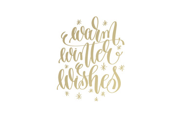 Wall Mural - warm winter wishes golden hand lettering winter holidays celebra
