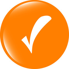 Poster - glossy web button with check mark sign. shape icon