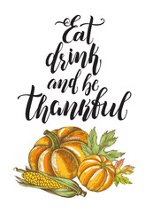 Wall Mural - Thanksgiving Background. Greeting card with Ink hand drawn pumpkins, corn and maple leaves. Autumn harvest elements composition with brush calligraphy style lettering. Vector illustration.