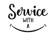 “SERVICE WITH A SMILE” on blackboard