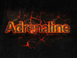 Adrenaline Fire text flame burning hot lava explosion background.