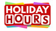 Holiday hours banner or label for business promotion