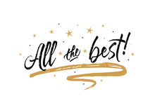 All The Best Card. Beautiful Greeting Banner Poster Calligraphy Inscription Black Text Word Gold Ribbon. Hand Drawn Design Elements. Handwritten Modern Brush Lettering White Background Isolated Vector