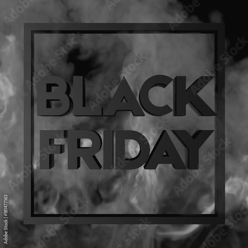Black Friday On Smoke Background For Holiday And Event Show