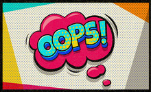 Oops Pop Art Vector Cloud And Bubble. Communicate Speech Bubble. Trendy Colorful Retro Vintage Background In Pop Art Retro Comic Style. Social Media Bubble. Easy Editable For Your Design.