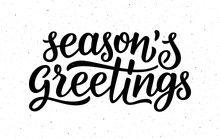 Seasons Greetings Calligraphy Lettering Text On White Background With Vintage Paper Texture. Retro Greeting Card For Christmas And New Year Holidays. Vector Background