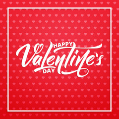 Valentines Day. Card for Valentine's Day. Valentine's background with script lettering and hearts pattern
